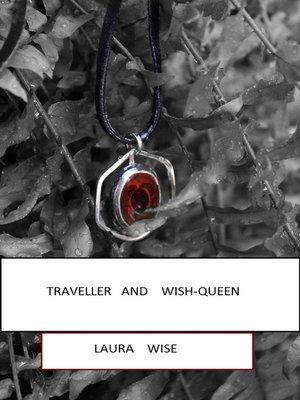 cover image of Traveller and Wish-Queen